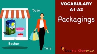 Learn German  German Vocabulary  Verpackungen  Im Supermarkt  A1  A2 [upl. by Taffy909]