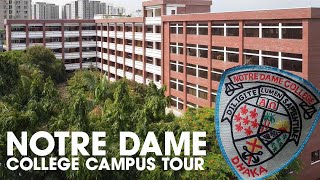 Notre Dame College Campus Tour I নটর ডেম কলেজ ক্যাম্পাস ট্যুর [upl. by Nakasuji]