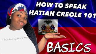 HOW TO SPEAK HAITIAN CREOLE 101 BASICS 🇭🇹 [upl. by Davenport567]