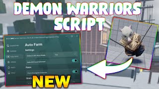 NEW Demon Warriors Script PASTEBIN 2024 AUTOFARM KILLAURA GODMODE HATCH EGG [upl. by Aivilo]