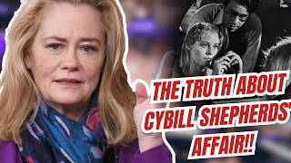 Cybill Shepherd Opens up About the Affair That Destroyed Her Career [upl. by Noivart399]