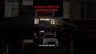 Income tax office with guesthouse in Simla trending incometaxofficer incometax tourist [upl. by Llirpa]