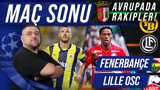 Lille  Fenerbahçe  Maç Sonu Değerlendirmesi  Avrupadaki Rakipler [upl. by Komsa]