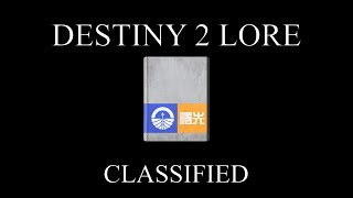 Destiny 2 Lore  Revelation  Classified [upl. by Yrtua]