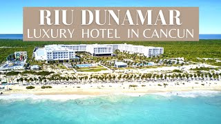 Hotel RIU Dunamar Cancun Mexico  Best Luxury Hotel 2021 [upl. by Marco688]