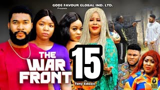 THE WAR FRONT SEASON 15 New Trending Nigerian Nollywood Movies 2023 Ekene Umenwa [upl. by Hutt]