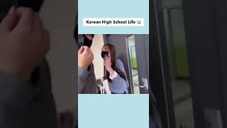 Normal day in Korean High school 🤣🥰 highschool schoollife shortvideo [upl. by Bully]