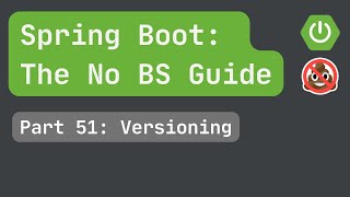 Spring Boot pt 51 Versioning [upl. by Anihcak]