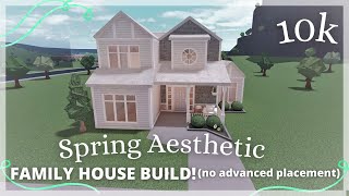 10K BLOXBURG SPRING AESTHETIC FAMILY HOUSEBUILD NO ADVANCEDPLACEMENT [upl. by Vey]