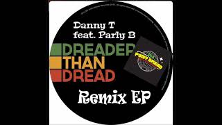 Dreader Than Dread Bim One Production RemixDanny T [upl. by Aniroc]