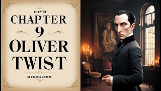 Oliver Twist Audiobook Chapter 9  Charles Dickens  Classic Literature  Readd by Lenny Gliona Jr [upl. by Vacuva]