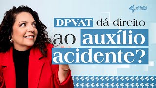 Quem recebeu DPVAT tem direito ao auxílioacidente  SPVAT [upl. by Aubarta]