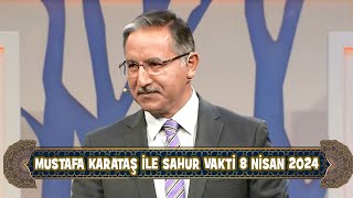 ProF Dr Mustafa Karataş ile Sahur Vakti 8 Nisan 2024 [upl. by Miriam]