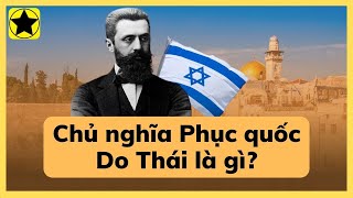 Chủ nghĩa Phục quốc Do Thái ra đời như thế nào [upl. by Maje]