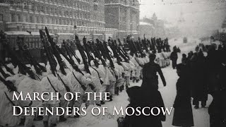 Eng CC March of the Defenders of Moscow  Песня защитников Москвы Soviet Military Song [upl. by Phillida]