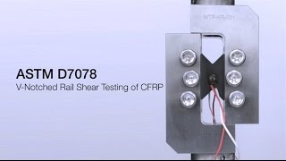 ASTM D7078 VNotched Rail Shear Testing of CFRP [upl. by Ettenwahs]