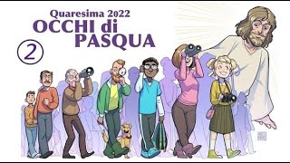 quotOCCHI DI PASQUAquot 2 sett Quaresima 2022 video Bambini 710 anni [upl. by Bette]