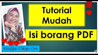 Tutorial Cara Mudah Edit atau Isi Borang PDF [upl. by Herates]