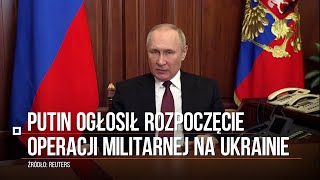 Inwazja Rosji na Ukrainę Putin ogłosił rozpoczęcie operacji militarnej [upl. by Nalyorf956]