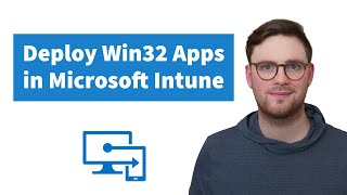 How To Deploy Win32 Applications in Microsoft Intune [upl. by Hurlow643]