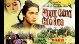 Phạm Công Cúc Hoa Phần 1 [upl. by Clyde]