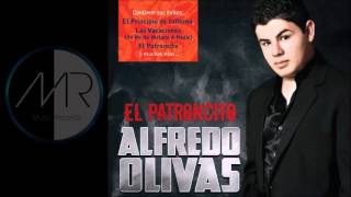 Alfredo Olivas  El Patroncito [upl. by Starlene]