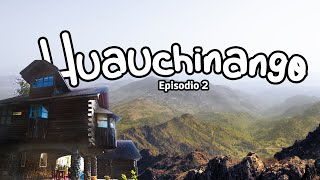 HUAUCHINANGO  PUEBLO MÁGICO  Episodio 2 [upl. by Christos]