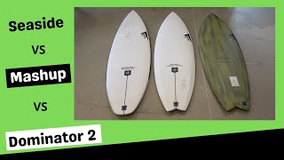 Firewire Seaside vs MashUp vs Dominator 2 Surfboard Comparison [upl. by Darrell]