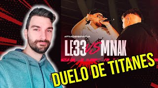 DUELO DE TITANES LE33 VS MNAK  FMS ESPAÑA [upl. by Koller]