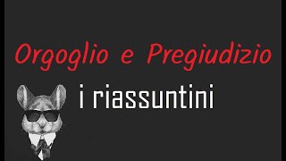 I RIASSUNTINI  ORGOGLIO E PREGIUDIZIO  BookTopics [upl. by Nyleda]