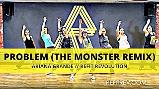 quotProblem The Monster Remixquot  Becky G  Dance Fitness  REFIT® Revolution [upl. by Barbaresi]