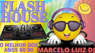 Flash House 89 90 e 91 Mixagem amadora [upl. by Enybor]