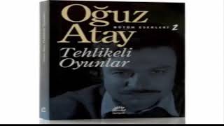 Tehlikeli Oyunlar ÖZETOğuz ATAY [upl. by Enelcaj735]