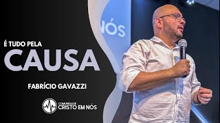 É tudo pela causa I Fabricio Gavazzi [upl. by Myles]