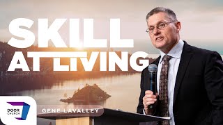 Skill at Living  Gene Lavalley  Sunday November 12 2023  10 AM  Door Church Tucson AZ [upl. by Irmine]