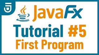 Your First Program  JavaFX GUI Tutorial for Beginners [upl. by Silbahc]