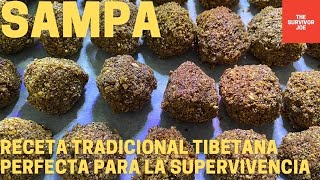 SAMPA Receta tradicional Tibetana para la supervivencia [upl. by Atteynek154]