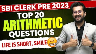 ✅ Top 20 Arithmetic Questions  SBI Clerk Prelim 2023  Quants By Aashish Arora [upl. by Eednam]