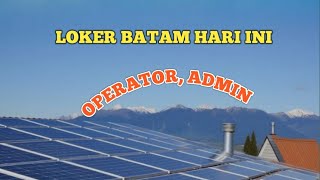 LOKER BATAM HARI INI OPERATOR IKLAN KOTA BATAM [upl. by Chun]