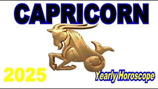 Capricorn Yearly Horoscope 2025 [upl. by Lebbie]