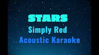 Stars Simply Red Acoustic Karaoke [upl. by Eniamrahs]