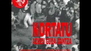 Kortatu  Azken guda dantza Álbum completo [upl. by Hgielsa]