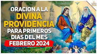 🙏Oración a la DIVINA PROVIDENCIA para iniciar FEBRERO 2024🙏  Palabra Del Señor ✝ [upl. by Bacon]