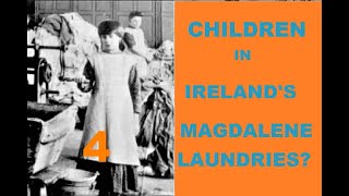 Irelands Magdalene Laundries Documentary  S01E04 How Children ended up incarcerated by the State [upl. by Ludba]