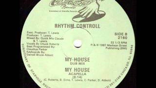 Rhythm Controll  My House Acapella [upl. by Wendall846]