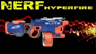 quotTHE NERF HYPERFIRE  IS HYPER FAST quot [upl. by Enowtna]