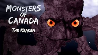 MONSTERS OF CANADA  THE KRAKEN [upl. by Dnalyag382]