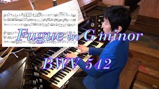 Bach BWV 542 quotGreatquot Fugue in G minor Sheet music バッハ 大フーガ ト短調  楽譜付 [upl. by Ardnohsed855]