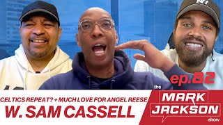 SAM CASSELL ON CELTICS REPEATING CHANCES  ANGEL REESE amp CARMELO ANTHONYS1 EP 82 [upl. by Annawak]