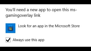 Fix Error Youll Need A New App To Open This MSGamingoverlay Link [upl. by Issy263]